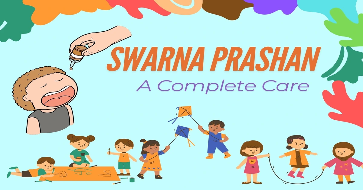 स्वर्ण प्राशन (Swarna Prashana): बच्चों के संपूर्ण विकास का प्राचीनआयुर्वेदिक उपाय